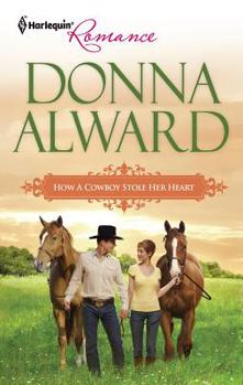 Mass Market Paperback How a Cowboy Stole Her Heart Book