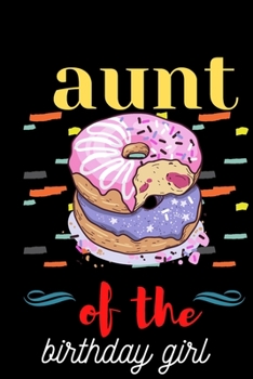 Paperback Womens Aunt of the Birthday Girl Donut Auntie Girls Book