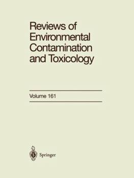 Reviews of Environmental Contamination and Toxicology, Volume 161