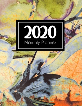 Paperback 2020 Monthly Planner: Weekly and Monthly - Jan 1, 2020 to Dec 31, 2020 - Calendar Agenda Book - January to December - Cute Appointment & Pro Book