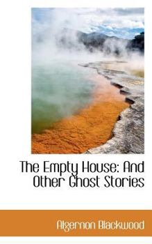 Paperback The Empty House: And Other Ghost Stories Book