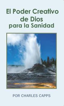 Paperback El Poder Creativo de Dios Para La Sanidad [Spanish] Book