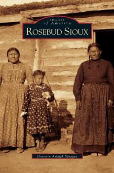 Hardcover Rosebud Sioux Book