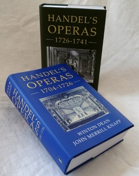 Hardcover Handel's Operas [2 Volume Set]: Volume I: 1704-1726; Volume II: 1726-1741 Book