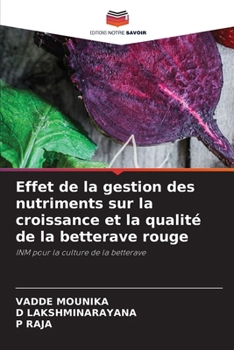 Paperback Effet de la gestion des nutriments sur la croissance et la qualité de la betterave rouge [French] Book