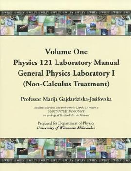Paperback Physics 121 Laboratory Manual, General Physics Laboratory I (Non-Calculus Treatment), Volume One Book