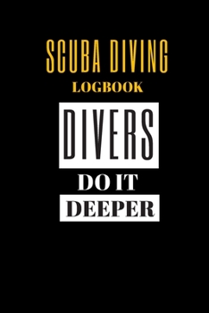 Paperback Scuba Diving Logbook: Scuba diving gifts for valentine and birthday to record and preserve your diving related memories. Book