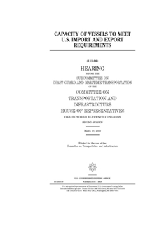 Capacity of vessels to meet U.S. import and export requirements