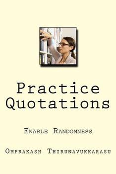Paperback Practice Quotations: Enable Randomness Book