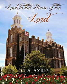 Paperback Look to the House of the Lord Book