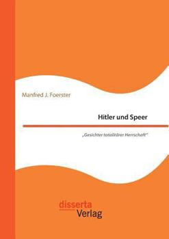 Paperback Hitler und Speer. Gesichter totalitärer Herrschaft [German] Book