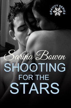 Shooting for the Stars - Book #3 of the Gravity