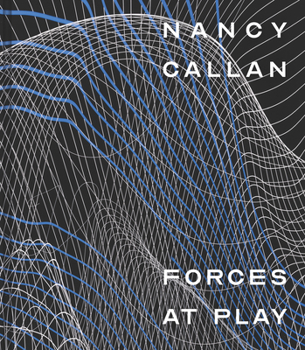 Hardcover Nancy Callan: Forces at Play Book