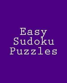 Paperback Easy Sudoku Puzzles: Challenging, Large Print Puzzles [Large Print] Book