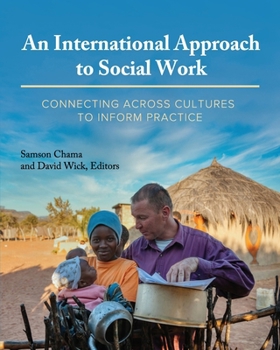 Paperback An International Approach to Social Work: Connecting Across Cultures to Inform Practice Book