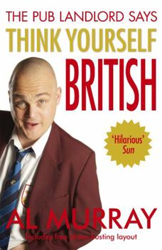 Paperback Al Murray the Pub Landlord Says Think Yourself British Book