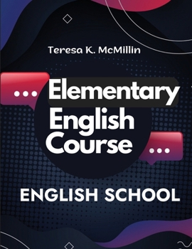 Paperback Elementary English Course: Spelling, Pronunciation, Grammar, General Rules and Techniques of Connected Speech Book