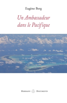Paperback Un ambassadeur dans le pacifique [French] Book