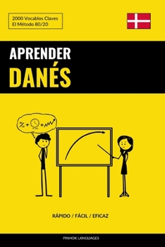 Paperback Aprender Danés - Rápido / Fácil / Eficaz: 2000 Vocablos Claves [Spanish] Book
