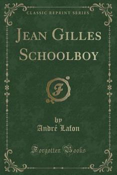 Paperback Jean Gilles Schoolboy (Classic Reprint) Book