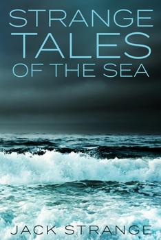 Paperback Strange Tales Of The Sea [Large Print] Book