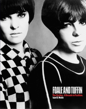 Paperback Foale and Tuffin: The Sixties. a Decade in Fashion Book