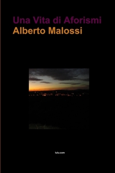 Paperback Una Vita di Aforismi [Italian] Book