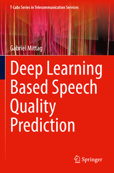 Paperback Deep Learning Based Speech Quality Prediction Book