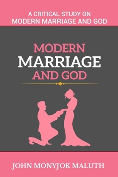 Paperback Modern Marriage and God: A critical study on Modern Marriage and God Book