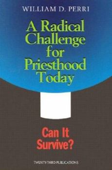 Paperback A Radical Challlenge for Priesthood Today: From Trial to Transformation Book