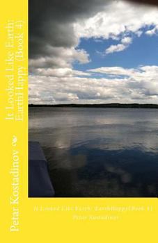 Paperback It Looked Like Earth: EarthHappy (Book 4) Book