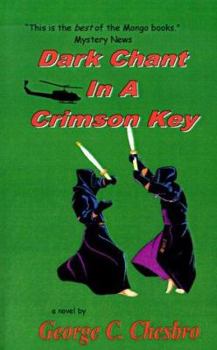 Dark Chant in a Crimson Key: A Mongo Mystery - Book #11 of the Mongo