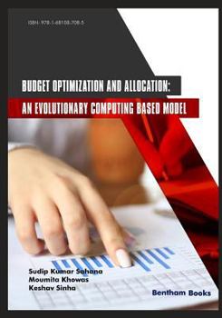 Paperback Budget Optimization and Allocation: An Evolutionary Computing Based Model Book