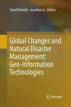 Paperback Global Changes and Natural Disaster Management: Geo-Information Technologies Book