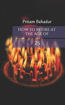 Paperback How to retire at the age of 25 Book