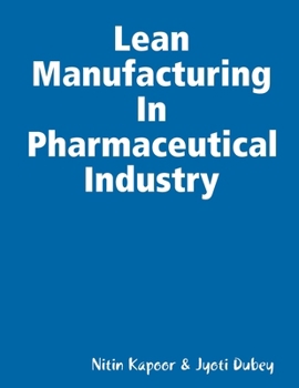 Paperback Lean Manufacturing In Pharmaceutical Industry Book