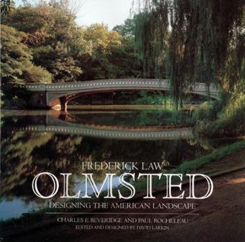 Hardcover Frederick Law Olmsted: Designing the American Landscape Book