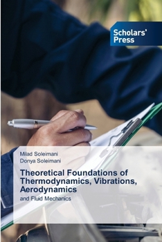 Paperback Theoretical Foundations of Thermodynamics, Vibrations, Aerodynamics Book