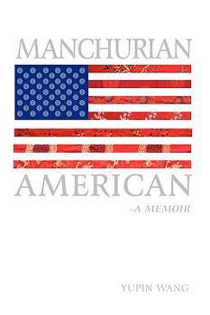 Paperback Manchurian American: A Memoir Book