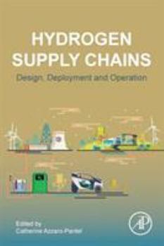 Paperback Hydrogen Supply Chain: Design, Deployment and Operation Book