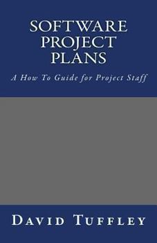 Paperback Software Project Plans: A How To Guide for Project Staff Book