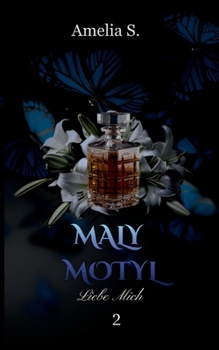 Paperback Maly Motyl: Liebe Mich (German Edition) [German] Book