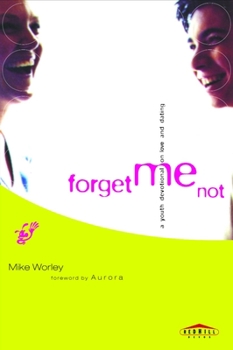 Paperback Forget Me Not: A Youth Devotional on Love and Dating Book
