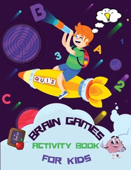 Paperback Brain Games Activity Book for Kids: Fun Brain Teasers & Logic Puzzle For Kids Ages 5-8: Math Games, Dominos, Crosswords, Mazes & Many More (Kids Activ Book