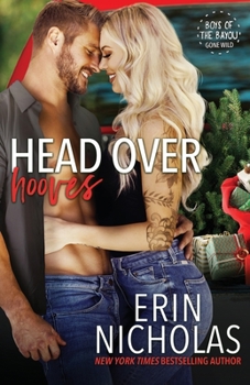 Head Over Hooves - Book #6 of the Boys of the Bayou Gone Wild