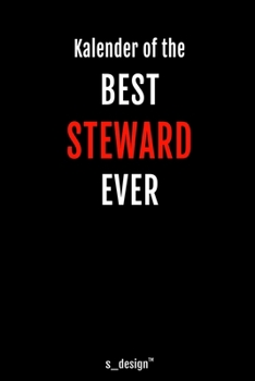 Kalender f�r Stewards / Steward / Flugbegleiter / Flugbegleiterin: Immerw�hrender Kalender / 365 Tage Tagebuch / Journal [3 Tage pro Seite] f�r Notizen, Planung / Planungen / Planer, Erinnerungen, Spr