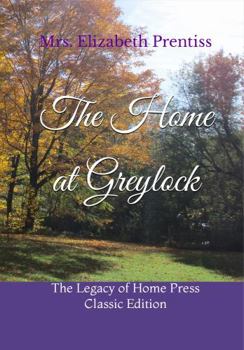 Paperback The Home at Greylock: The Legacy of Home Press Classic Edition Book