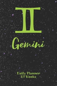 Paperback Gemini Zodiac Sign - Daily Planner 52 Weeks: Astrology Appointment Book, Horoscope weekly calendar, undated, 120 Pages, 6" x 9" Organizer Book