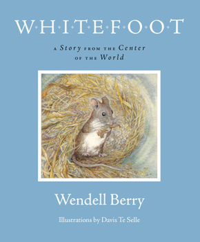Paperback Whitefoot: A Story from the Center of the World Book