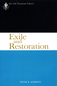 Paperback Exile and Restoration: A Study of Hebrew Thought of the Sixth Century B.C. Book